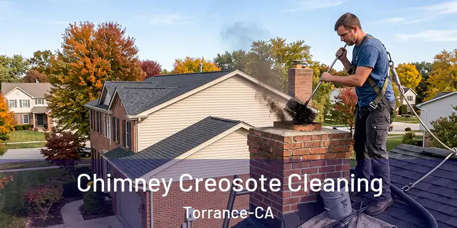  Chimney Creosote Cleaning Torrance-CA