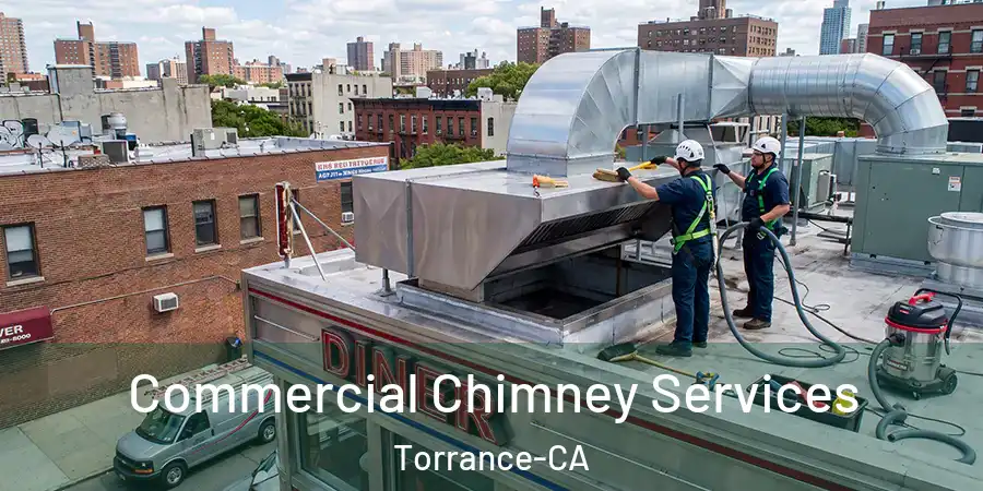 Commercial Chimney Services Torrance-CA