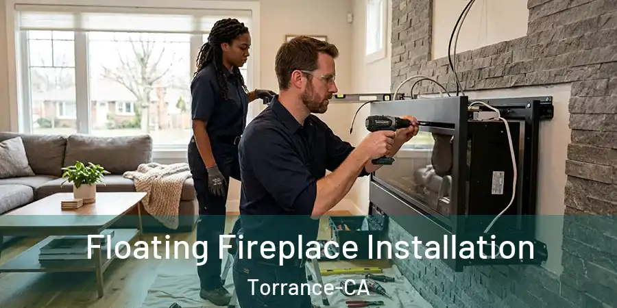  Floating Fireplace Installation Torrance-CA